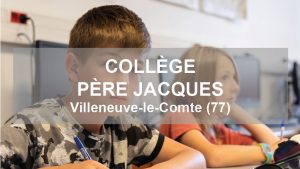 Collège Père Jacques à Villeneuve-le-Comte