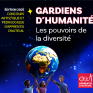 Affiche du concours artistique "Gardiens d'Humanité, les pouvoirs de la diversité"